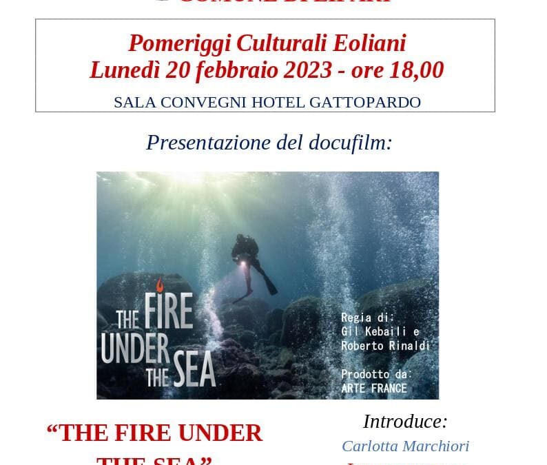 “THE FIRE UNDER THE SEA”